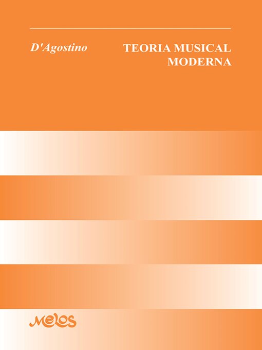 Title details for Teoría musical moderna by Antonio D'Agostino - Available